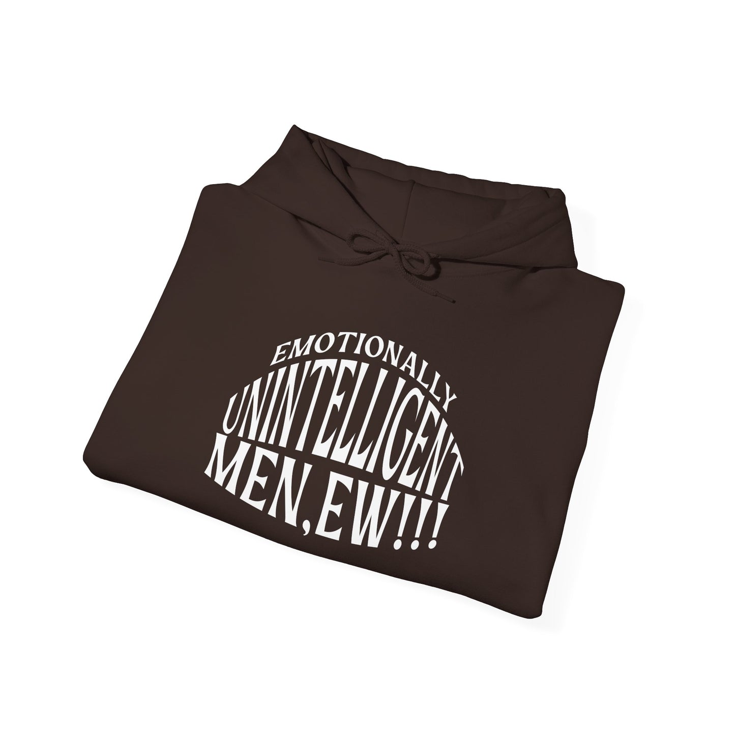 Emotional Unintelligence Hoodie